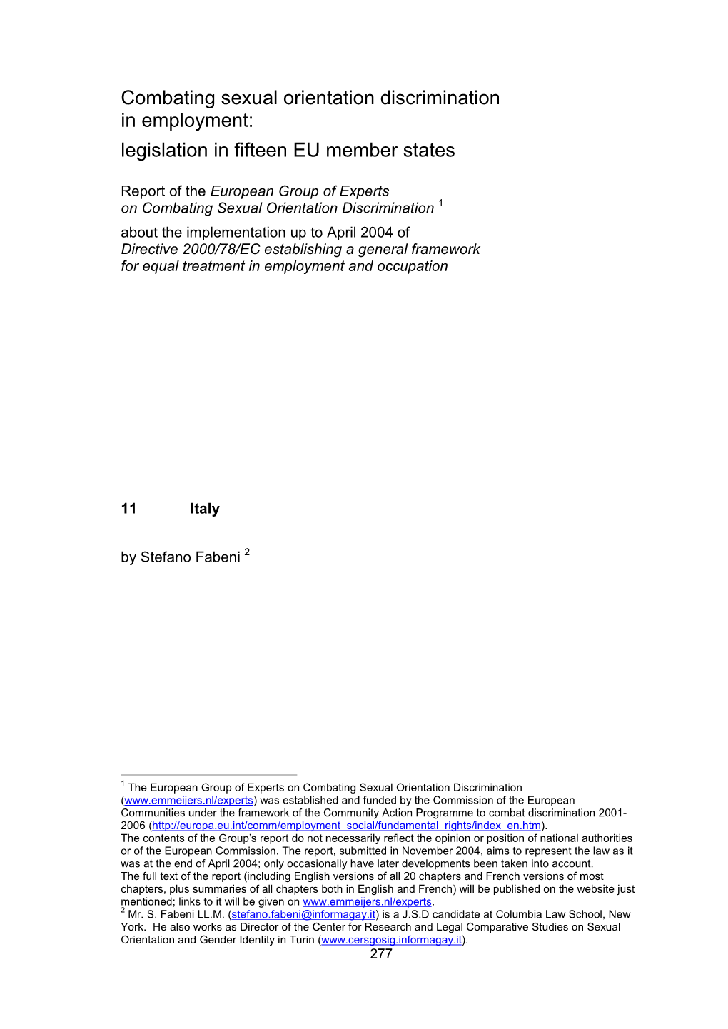 Combating Sexual Orientation Discrimination in Employment: Legislation in Fifteen EU Member States