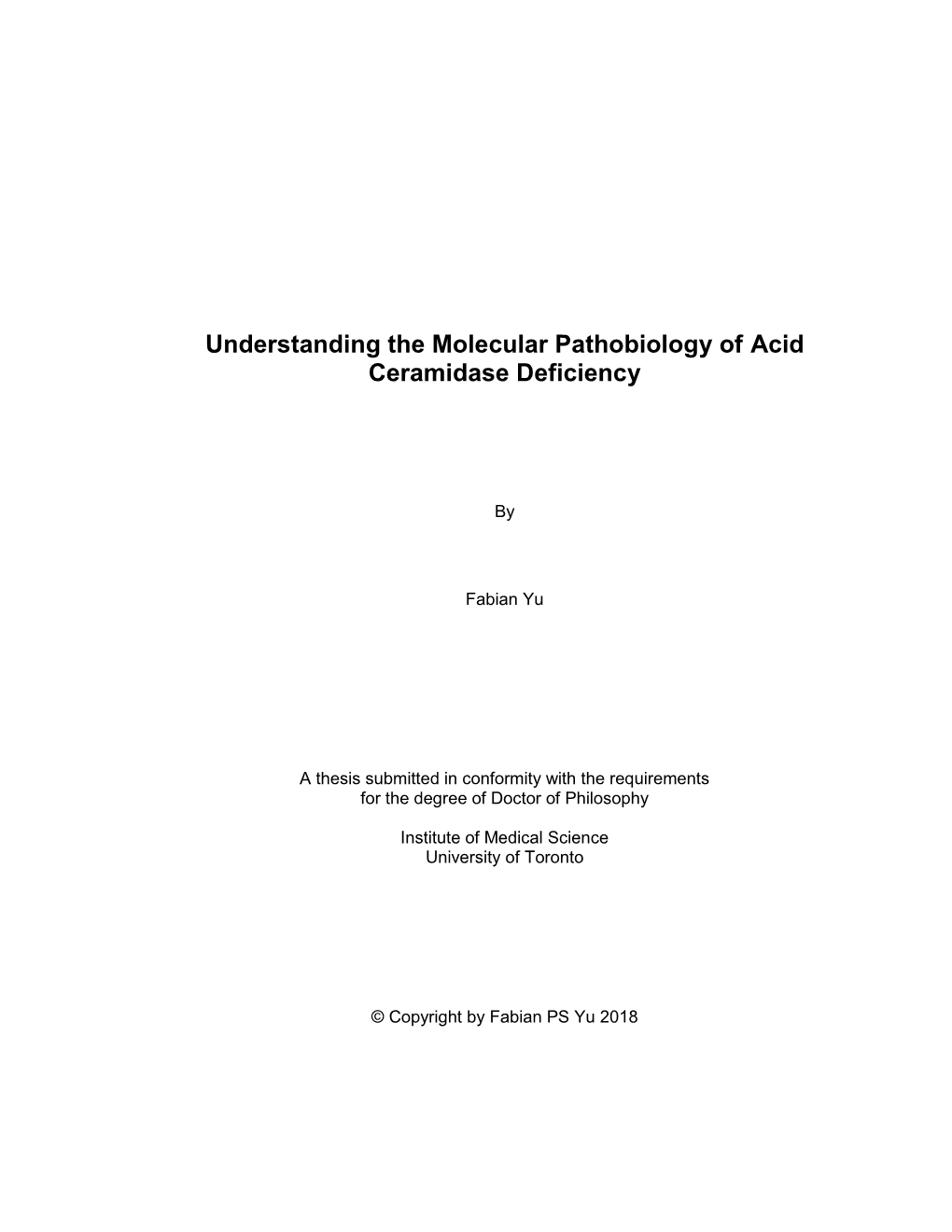 Understanding the Molecular Pathobiology of Acid Ceramidase Deficiency