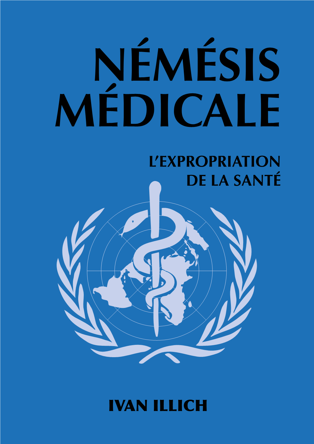 L'expropriation De La Santé Ivan Illich