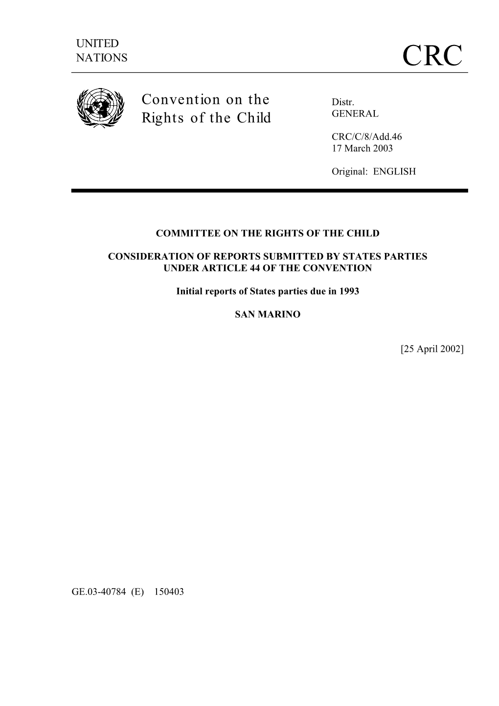 Convention on the Rights of the Child, Was Prepared by the Ministry of Foreign Affairs, in Collaboration with Other Competent Ministries and Government Offices