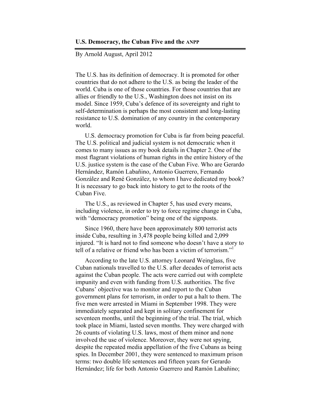 U.S. Democracy, the Cuban Five and the ANPP by Arnold August, April 2012