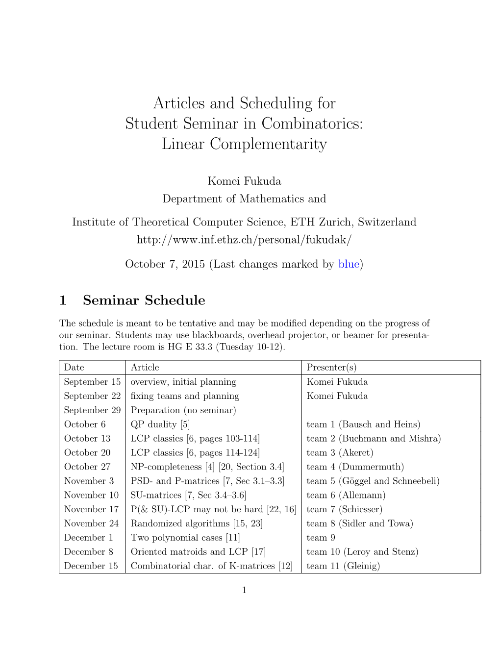 Articles and Scheduling for Student Seminar in Combinatorics: Linear Complementarity