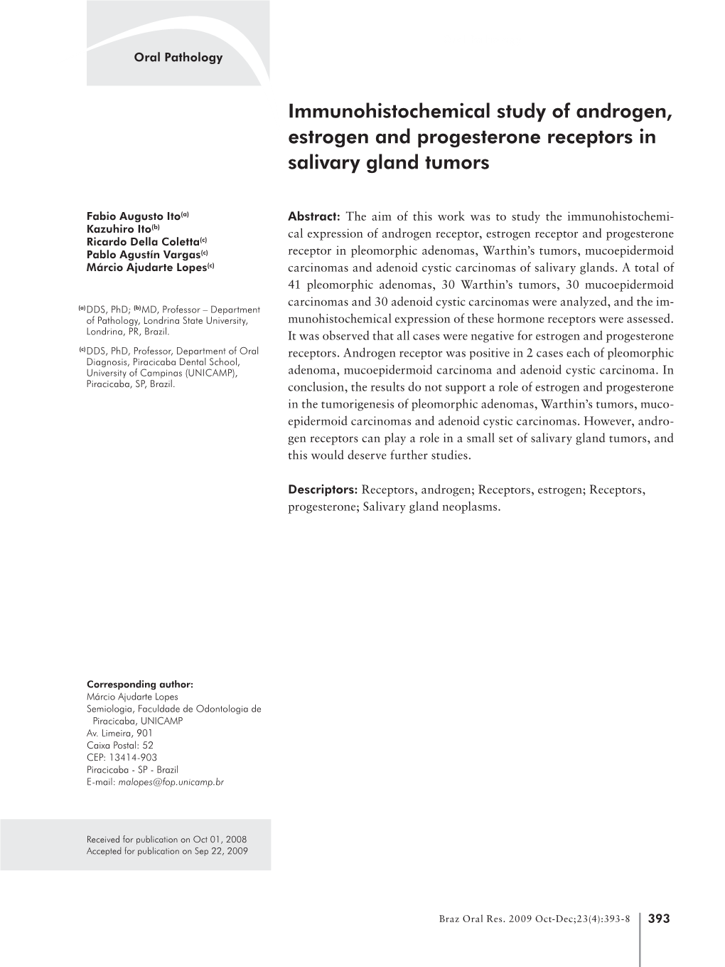 Immunohistochemical Study of Androgen, Estrogen and Progesterone Receptors in Salivary Gland Tumors