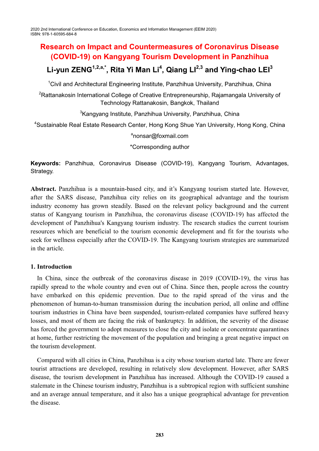 On Kangyang Tourism Development in Panzhihua Li-Yun ZENG1,2,A,*, Rita Yi Man Li4, Qiang LI2,3 and Ying-Chao LEI3