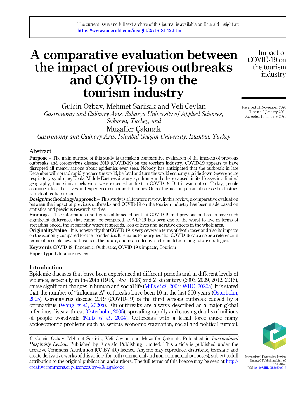 A Comparative Evaluation Between the Impact of Previous Outbreaks and COVID-19 on the Tourism Industry Has Been Made Based on Statistics and Previous Research Studies