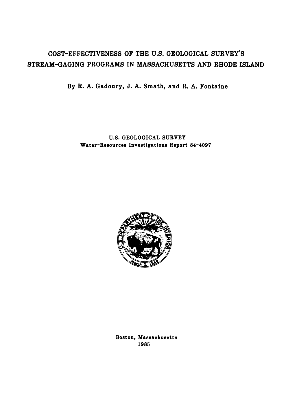 COST-EFFECTIVENESS of the U.S. GEOLOGICAL SURVEY's STREAM-GAGING PROGRAMS in MASSACHUSETTS and RHODE ISLAND by R. A. Gadoury, J