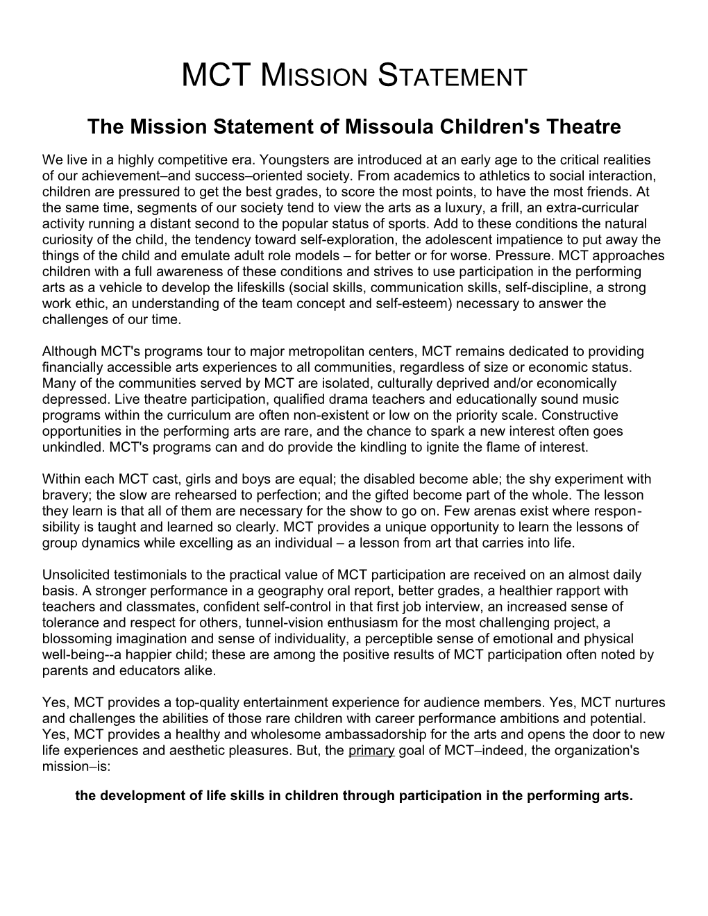 The Mission Statement of Missoula Children's Theatre