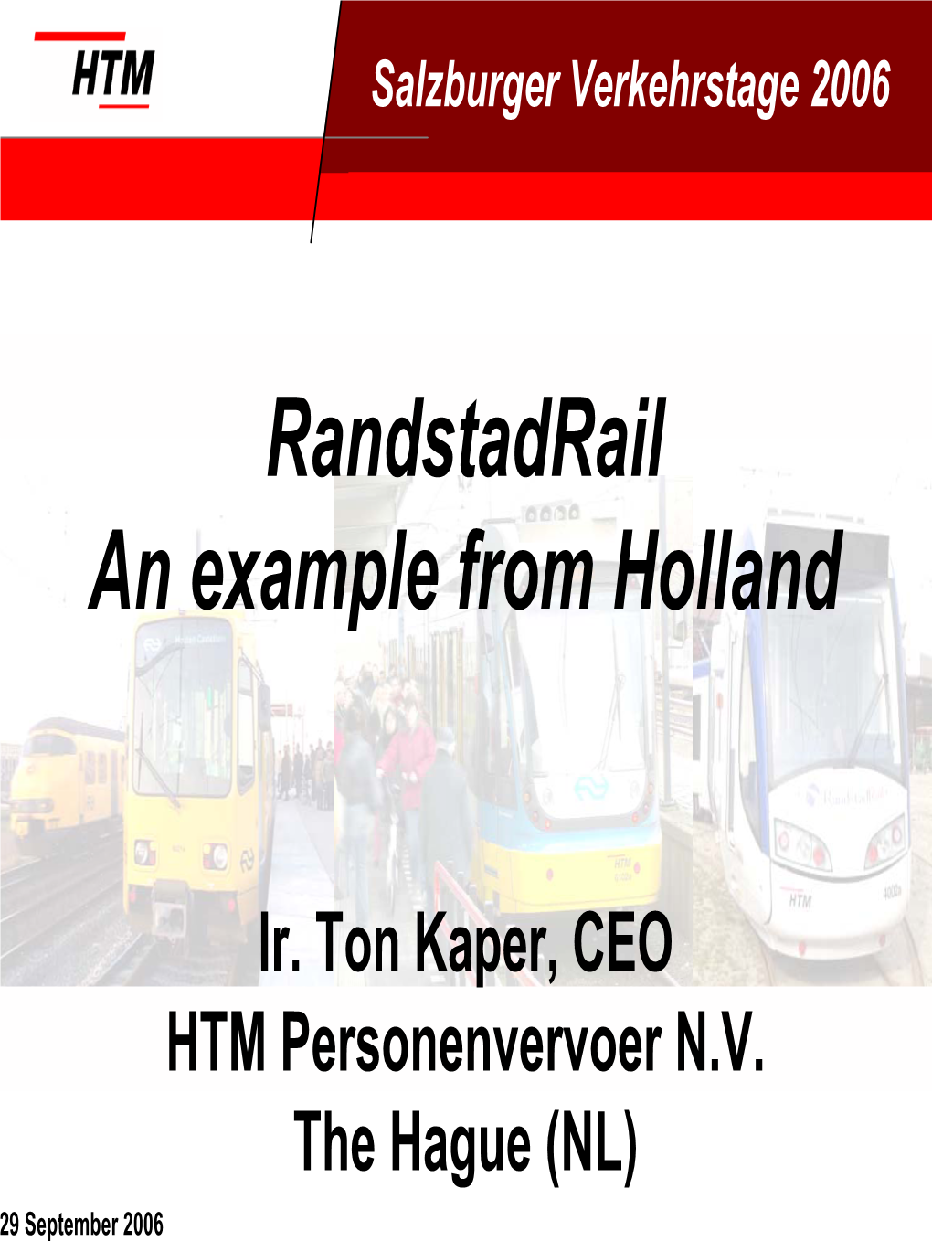 Randstadrail an Example from Holland