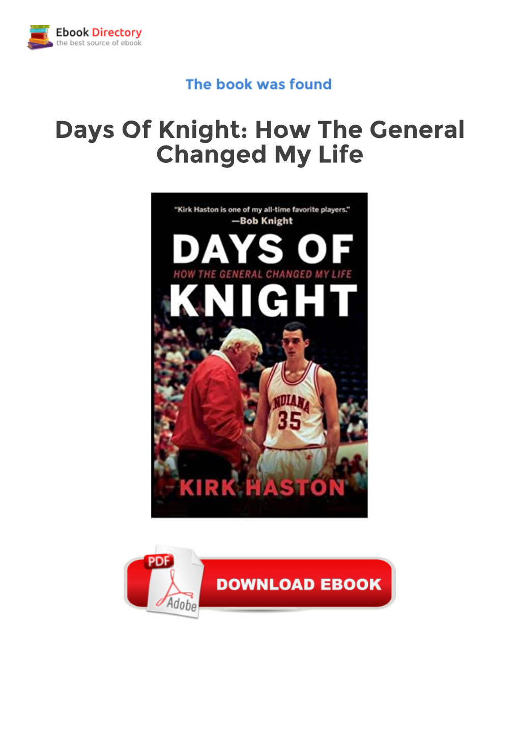 Ebook Free Days of Knight: How the General Changed My Life