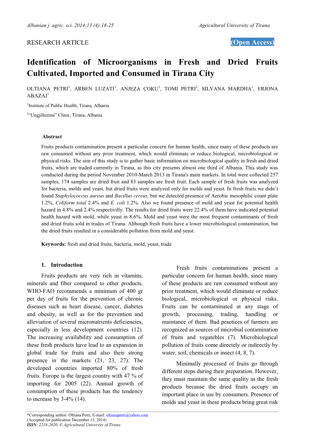 Identification of Microorganisms in Fresh and Dried Fruits Cultivated, Imported and Consumed in Tirana City