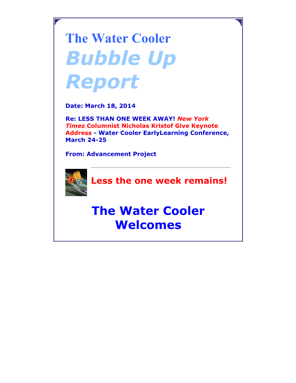The Water Cooler Bubble up Report