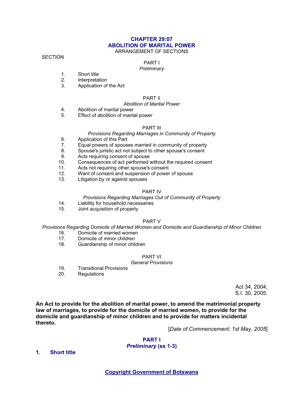 CHAPTER 29:07 ABOLITION of MARITAL POWER ARRANGEMENT of SECTIONS SECTION PART I Preliminary 1