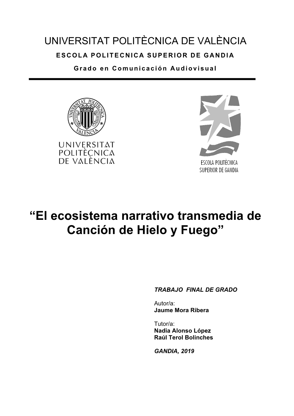 El Ecosistema Narrativo Transmedia De Canción De Hielo Y Fuego”