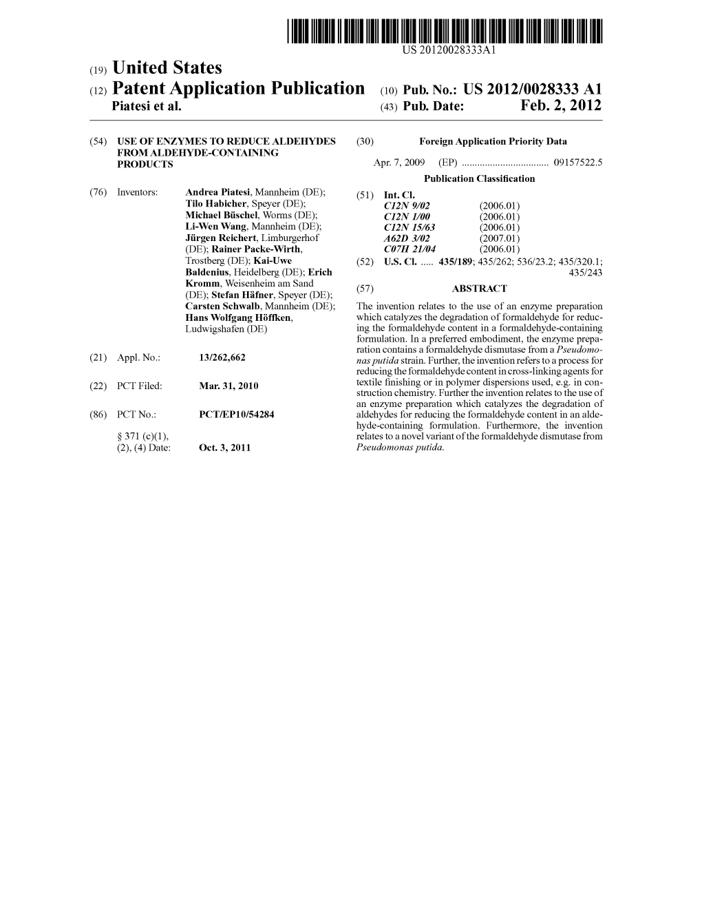 (12) Patent Application Publication (10) Pub. No.: US 2012/0028333 A1 Piatesi Et Al