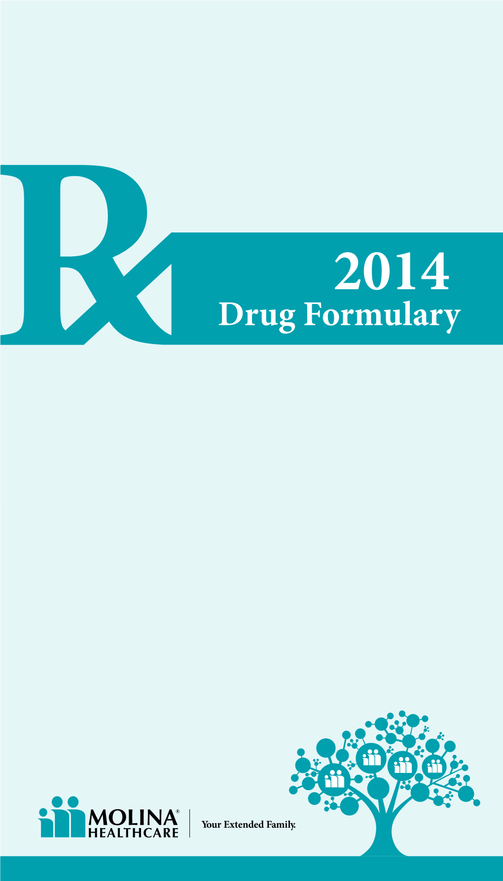 Drug Formulary Medi-Cal/Healthy Families Drug Formulary • 2014