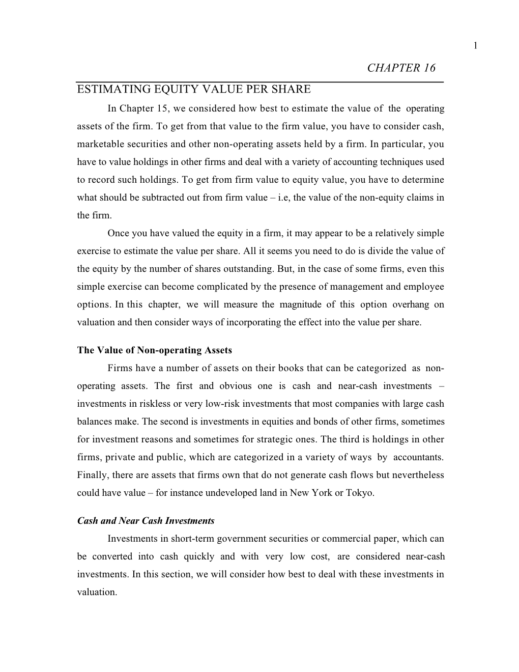 CHAPTER 16 ESTIMATING EQUITY VALUE PER SHARE in Chapter 15, We Considered How Best to Estimate the Value of the Operating Assets of the Firm