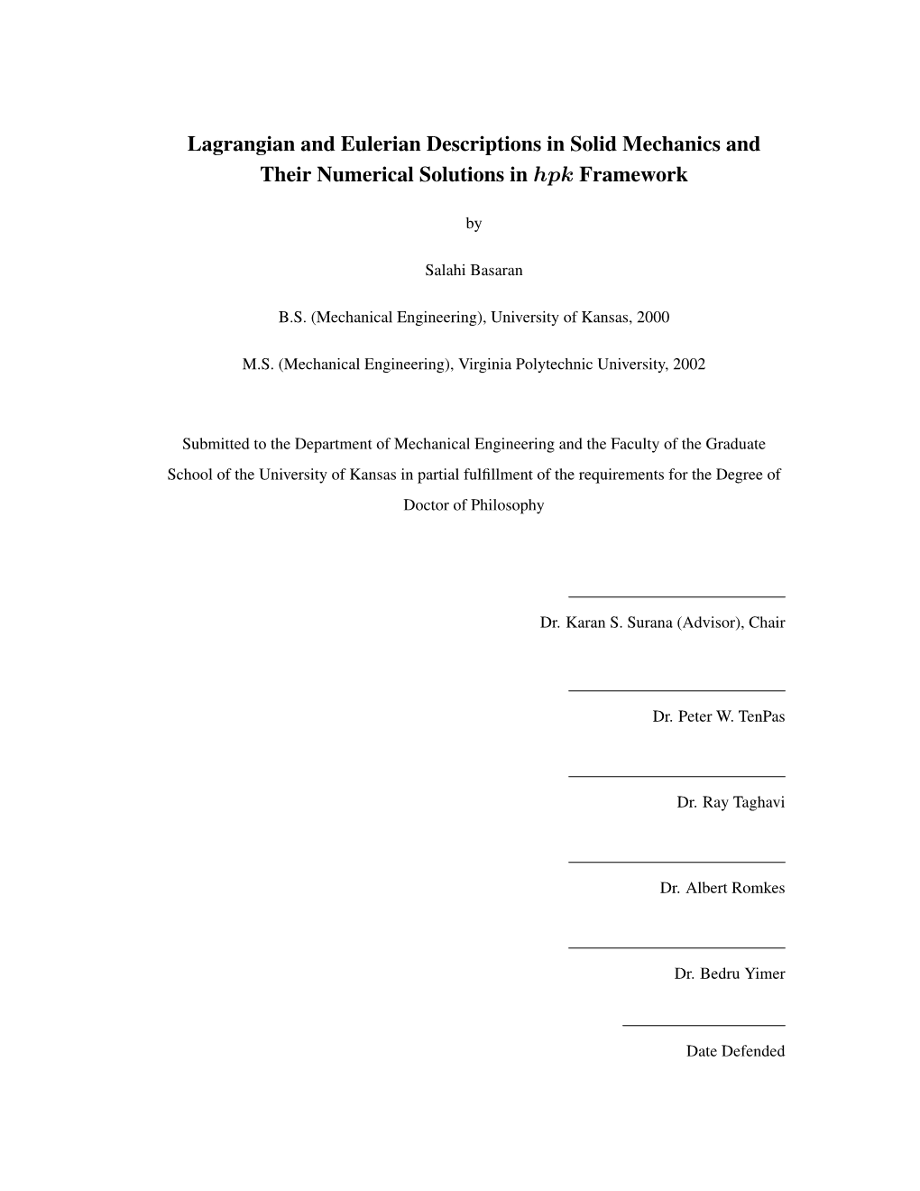 Lagrangian and Eulerian Descriptions in Solid Mechanics and Their Numerical Solutions in Hpk Framework