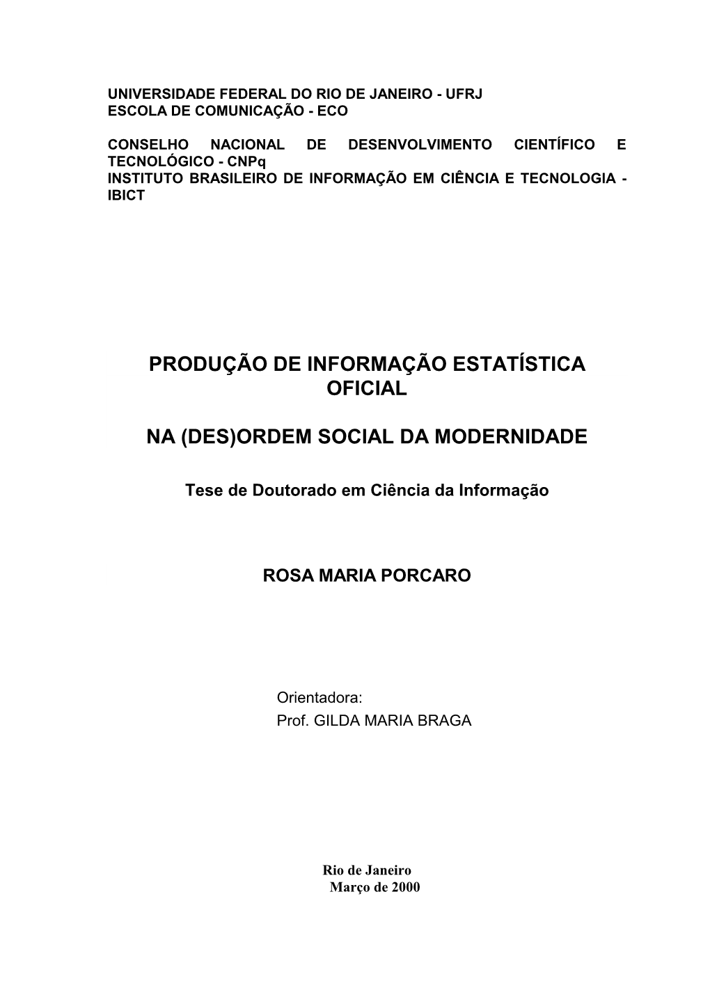 Produção De Informação Estatística Oficial Na (Des)Ordem Social Da Modernidade