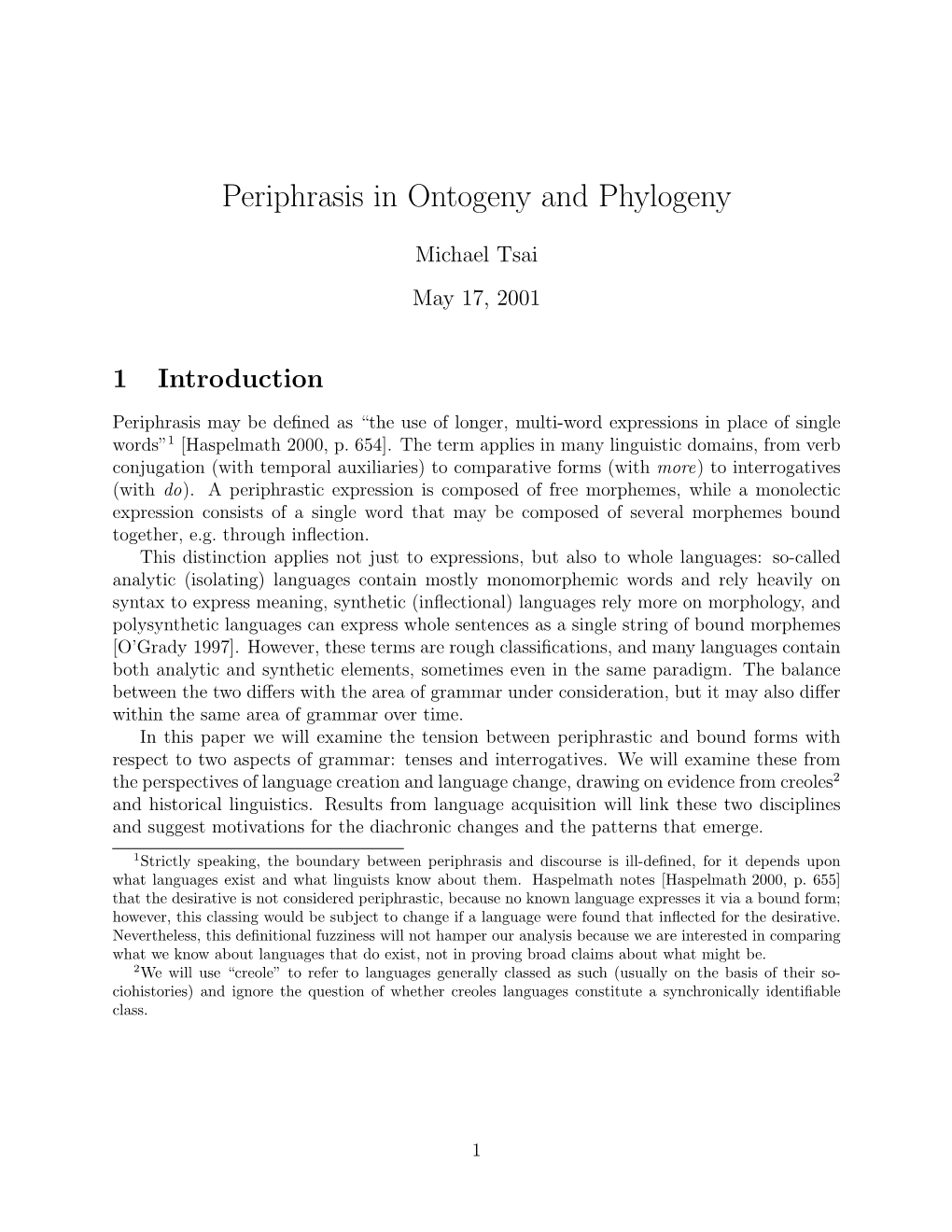 Periphrasis in Ontogeny and Phylogeny