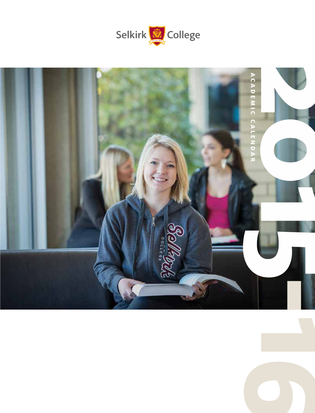 View the 2015-16 Selkirk College Academic Calendar