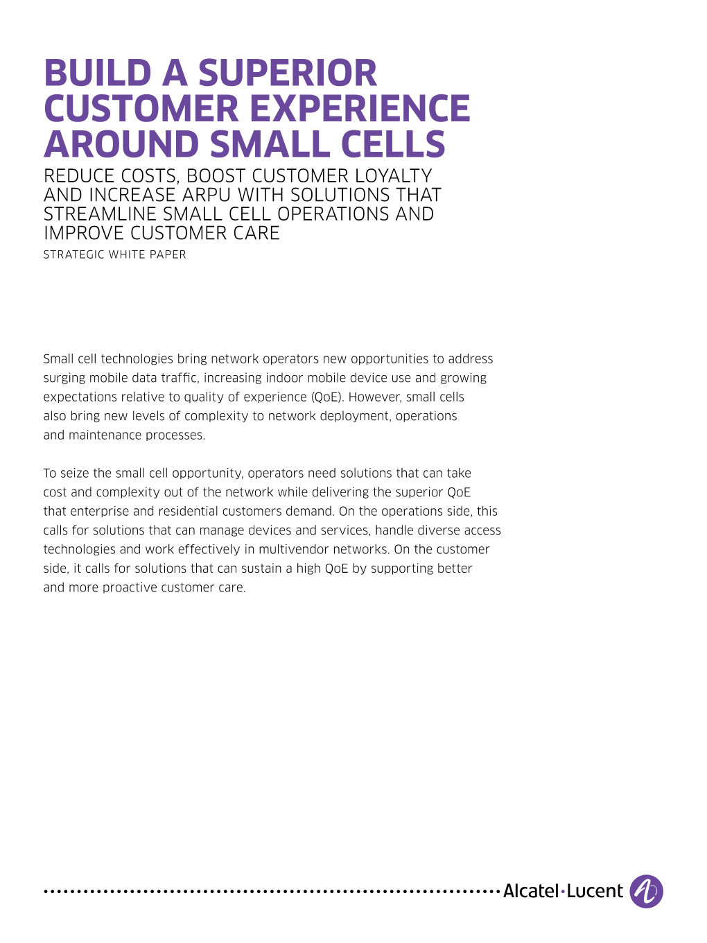 Build a Superior Customer Experience Around Small Cells