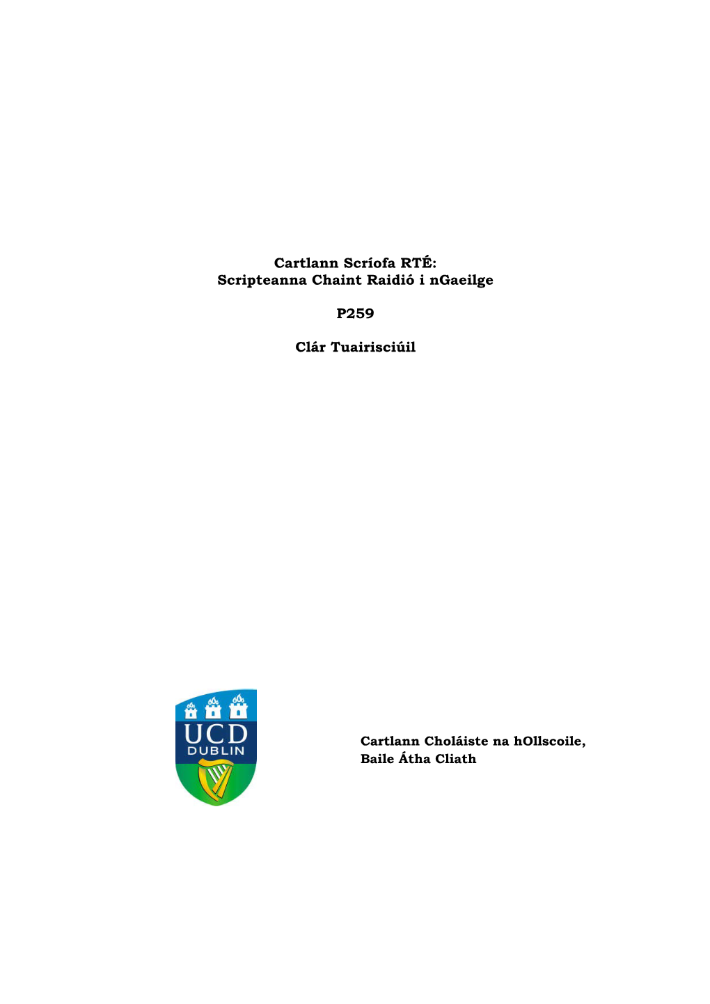 Cartlann Scríofa RTÉ: Scripteanna Chaint Raidió I Ngaeilge P259 Clár