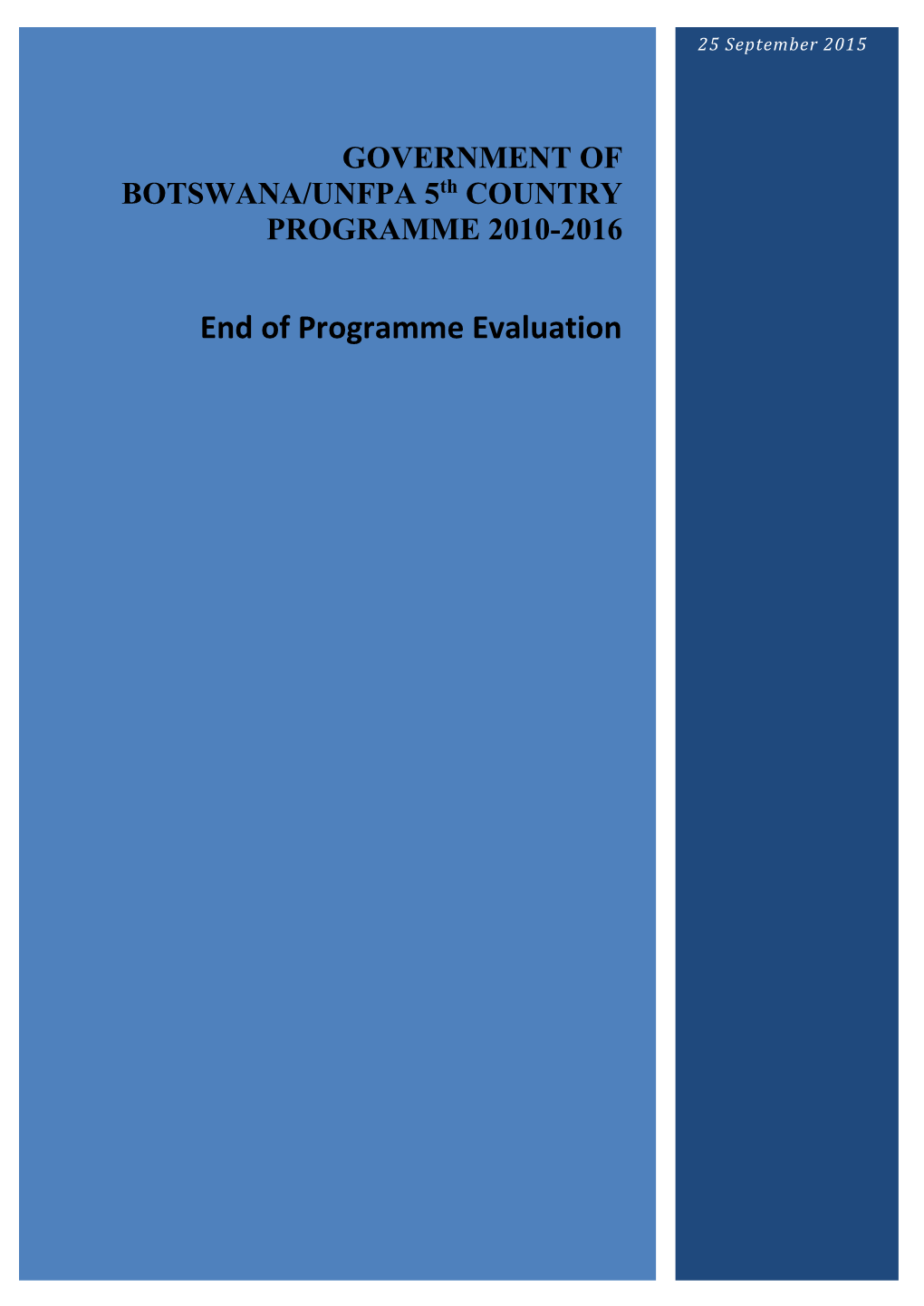 GOVERNMENT of BOTSWANA/UNFPA 5Th COUNTRY PROGRAMME 2010-2016
