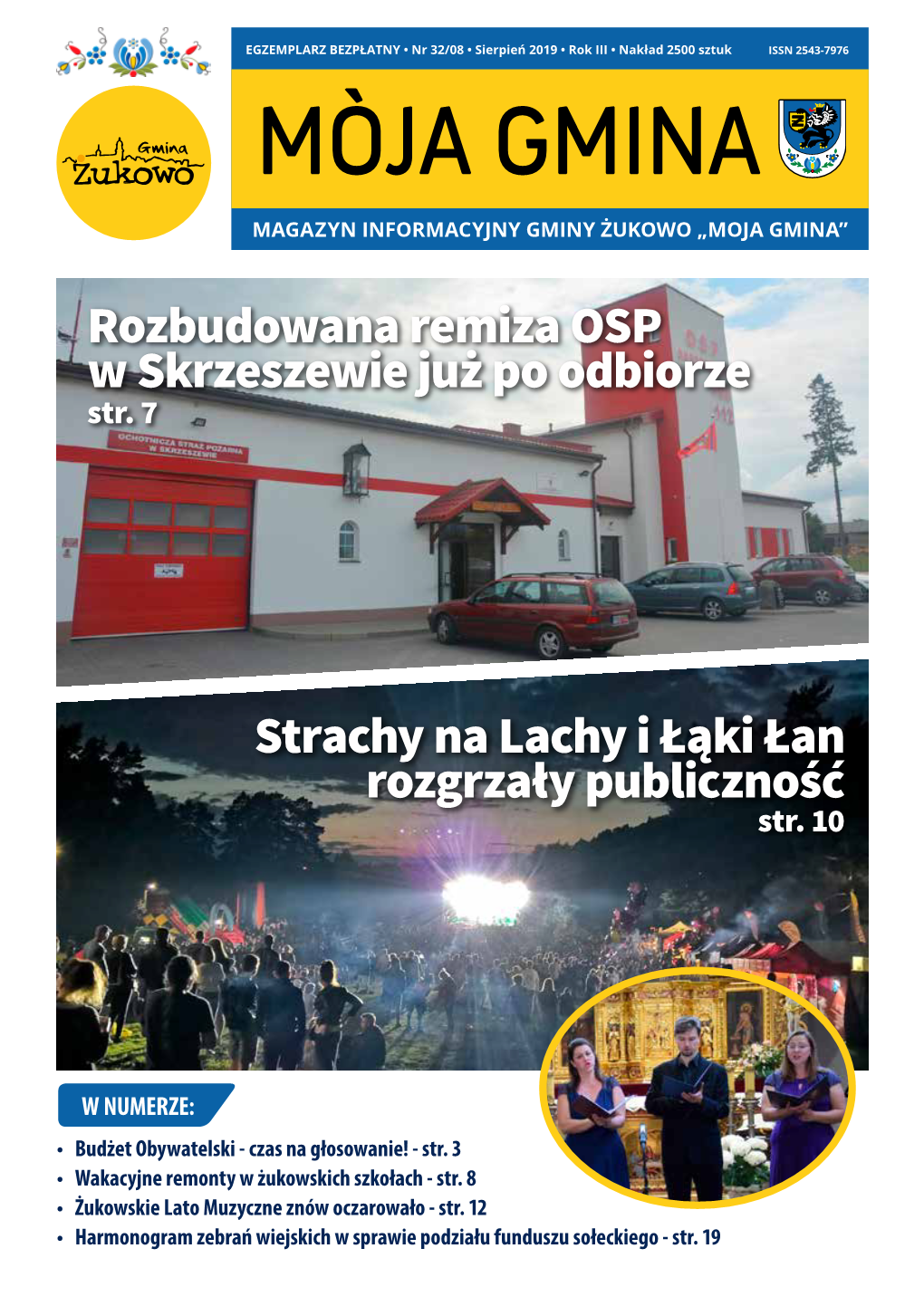 Sierpień 2019 • Rok III • Nakład 2500 Sztuk ISSN 2543-7976 MÒJA GMINA