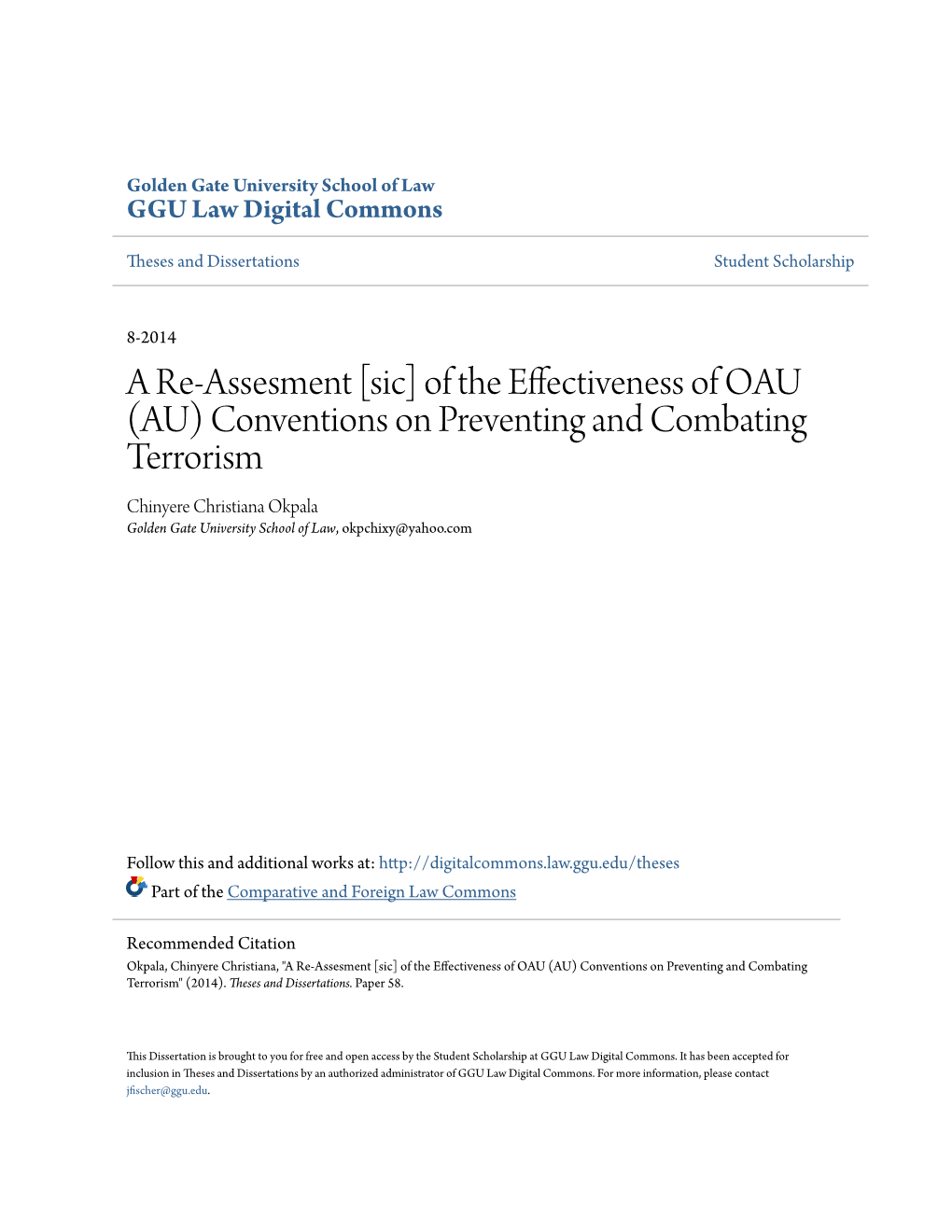 Of the Effectiveness of OAU (AU) Conventions on Preventing and Combating Terrorism Chinyere Christiana Okpala Golden Gate University School of Law, Okpchixy@Yahoo.Com