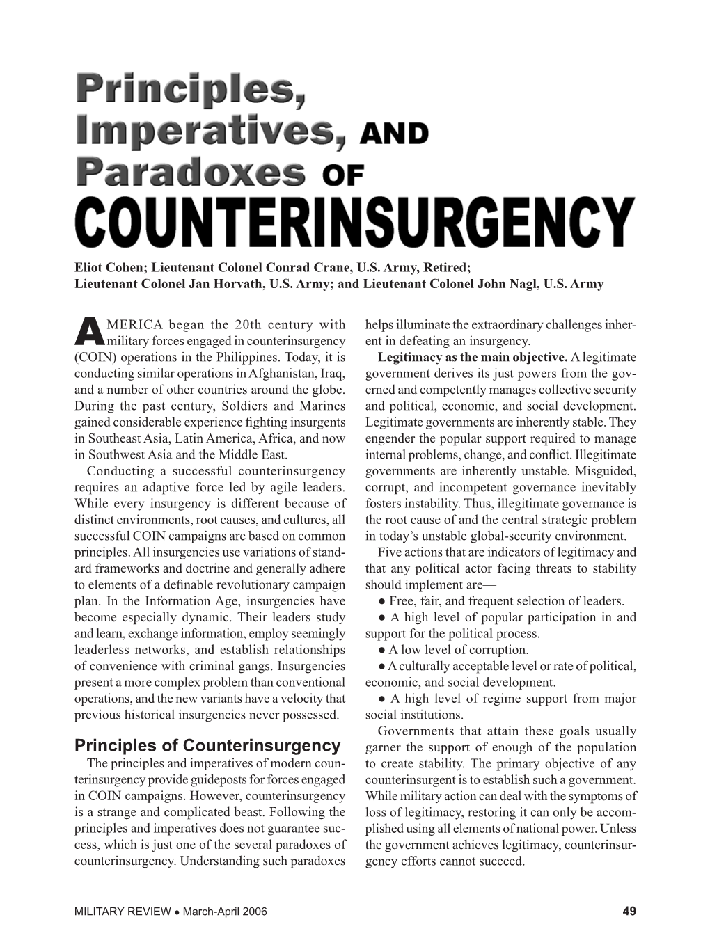Principles of Counterinsurgency Garner the Support of Enough of the Population the Principles and Imperatives of Modern Coun­ to Create Stability