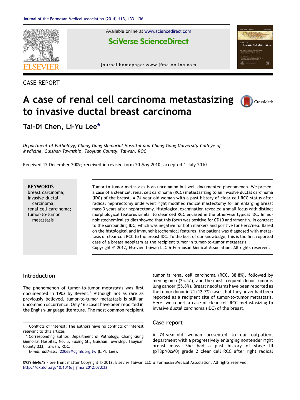 A Case of Renal Cell Carcinoma Metastasizing to Invasive Ductal Breast Carcinoma Tai-Di Chen, Li-Yu Lee*