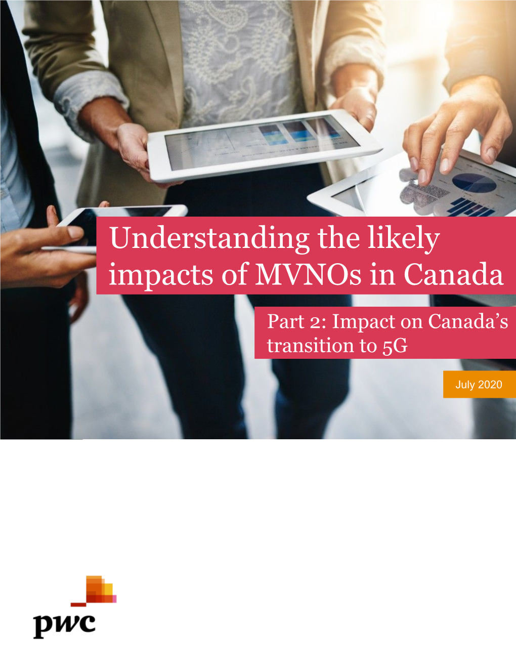 Understanding the Likely Impacts of Mvnos in Canada