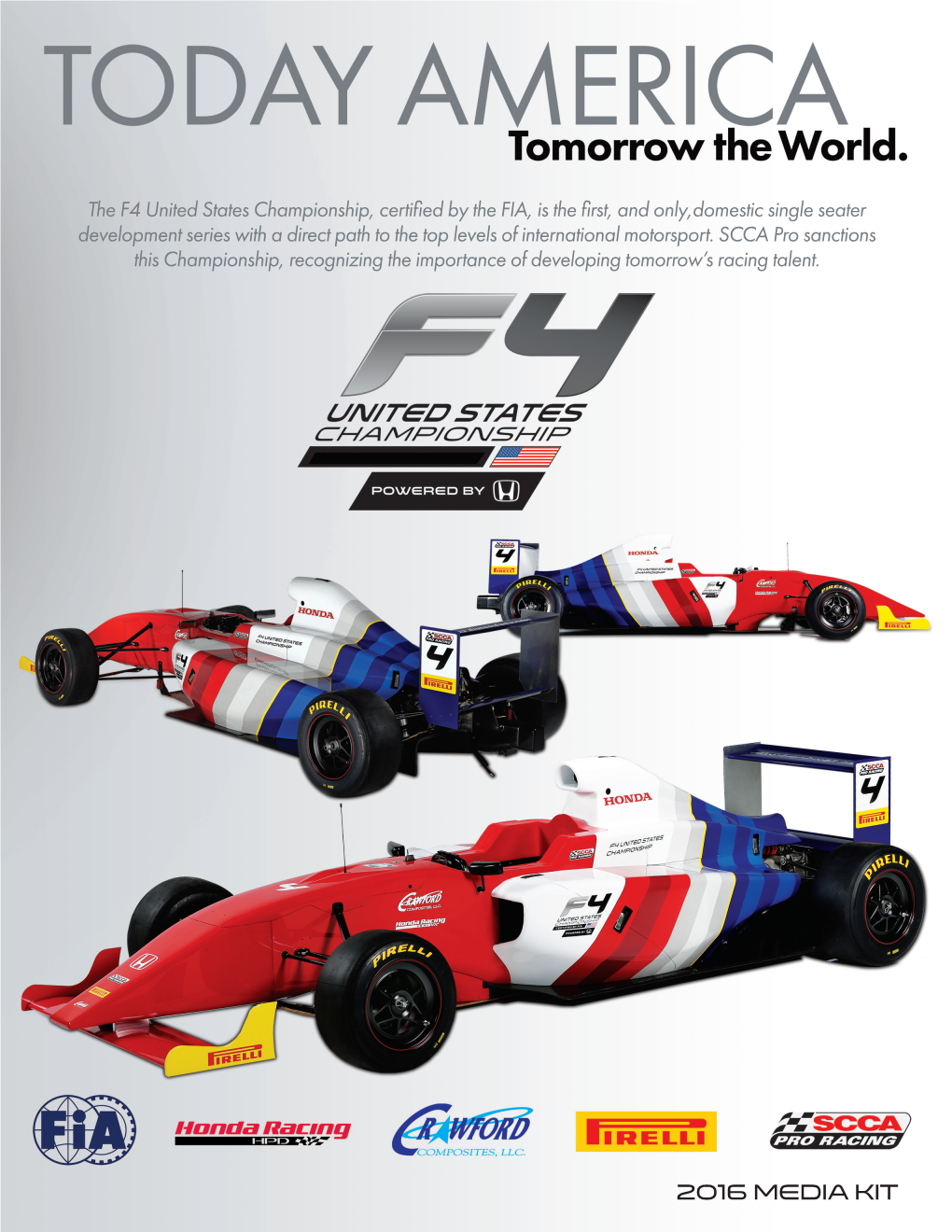 The F4 United States Championship, Certified by the FIA, Is the First, And