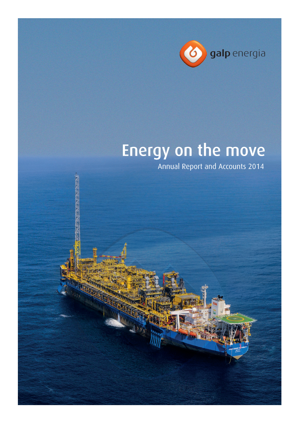 Energy on the Move Annual Report and Accounts 2014