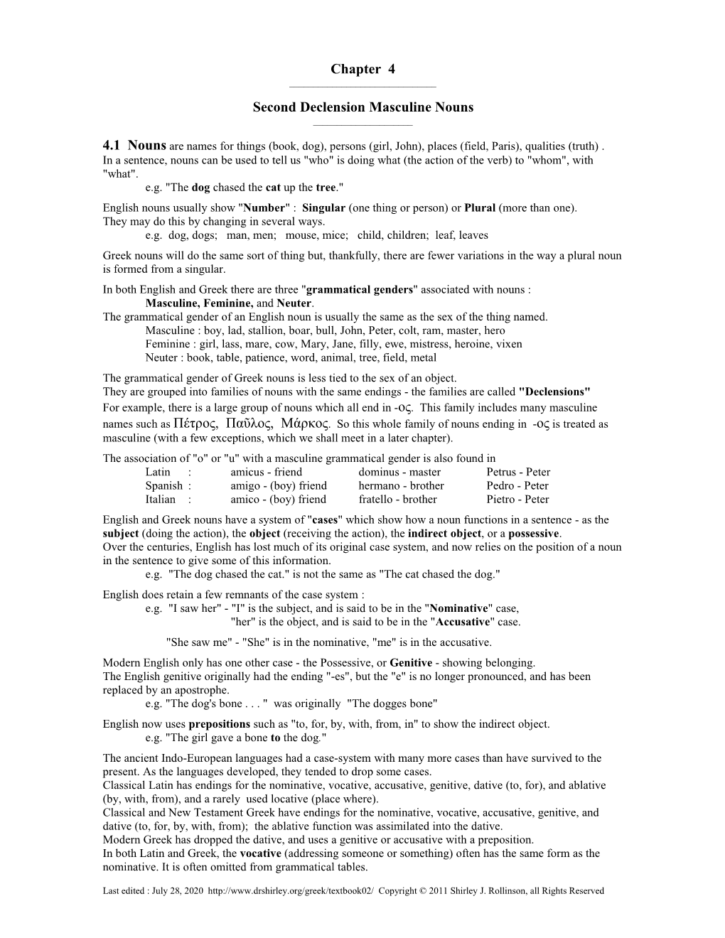 Chapter 4 Second Declension Masculine Nouns 4.1 Nouns