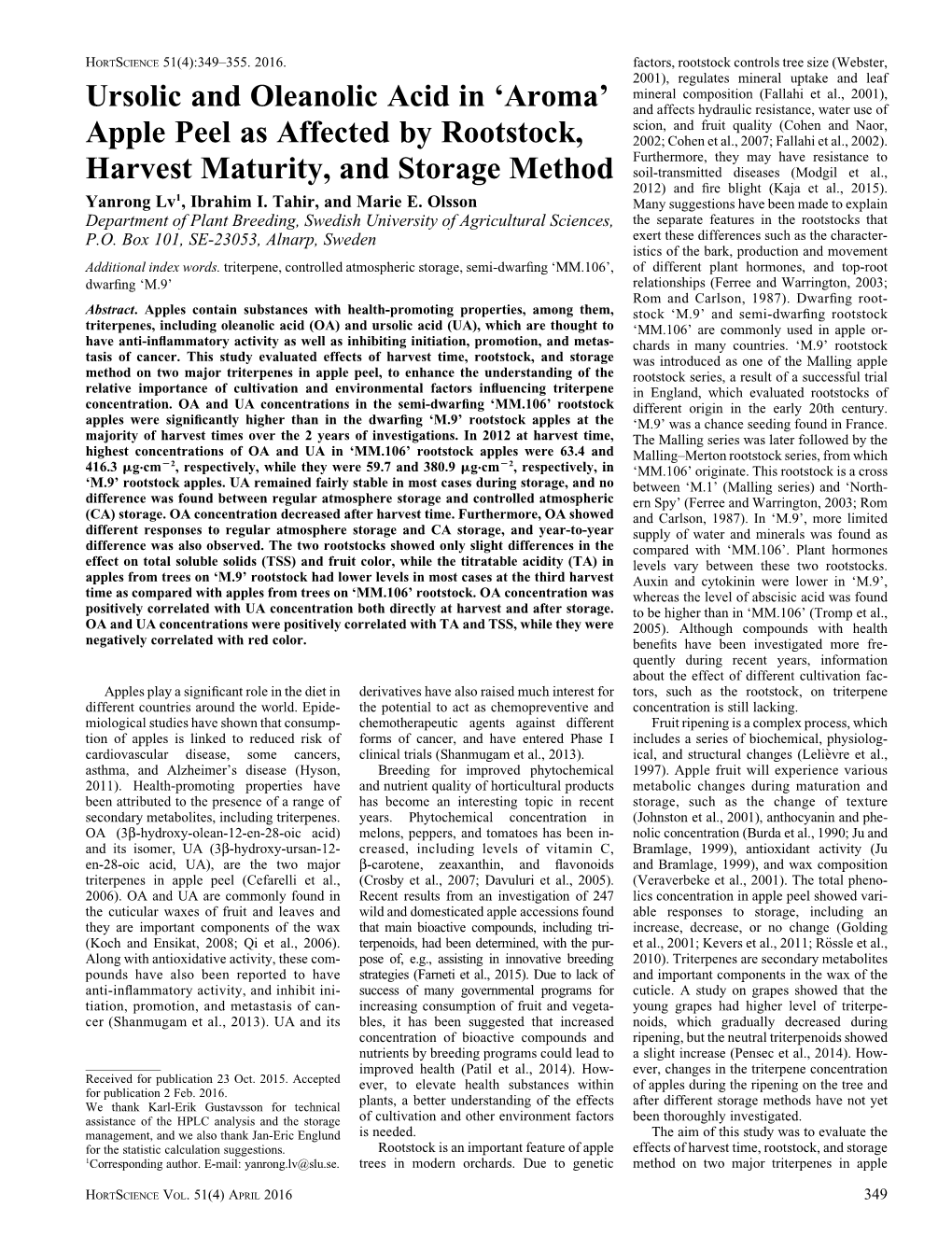 Apple Peel As Affected by Rootstock, Harvest Maturity, and Storage Method