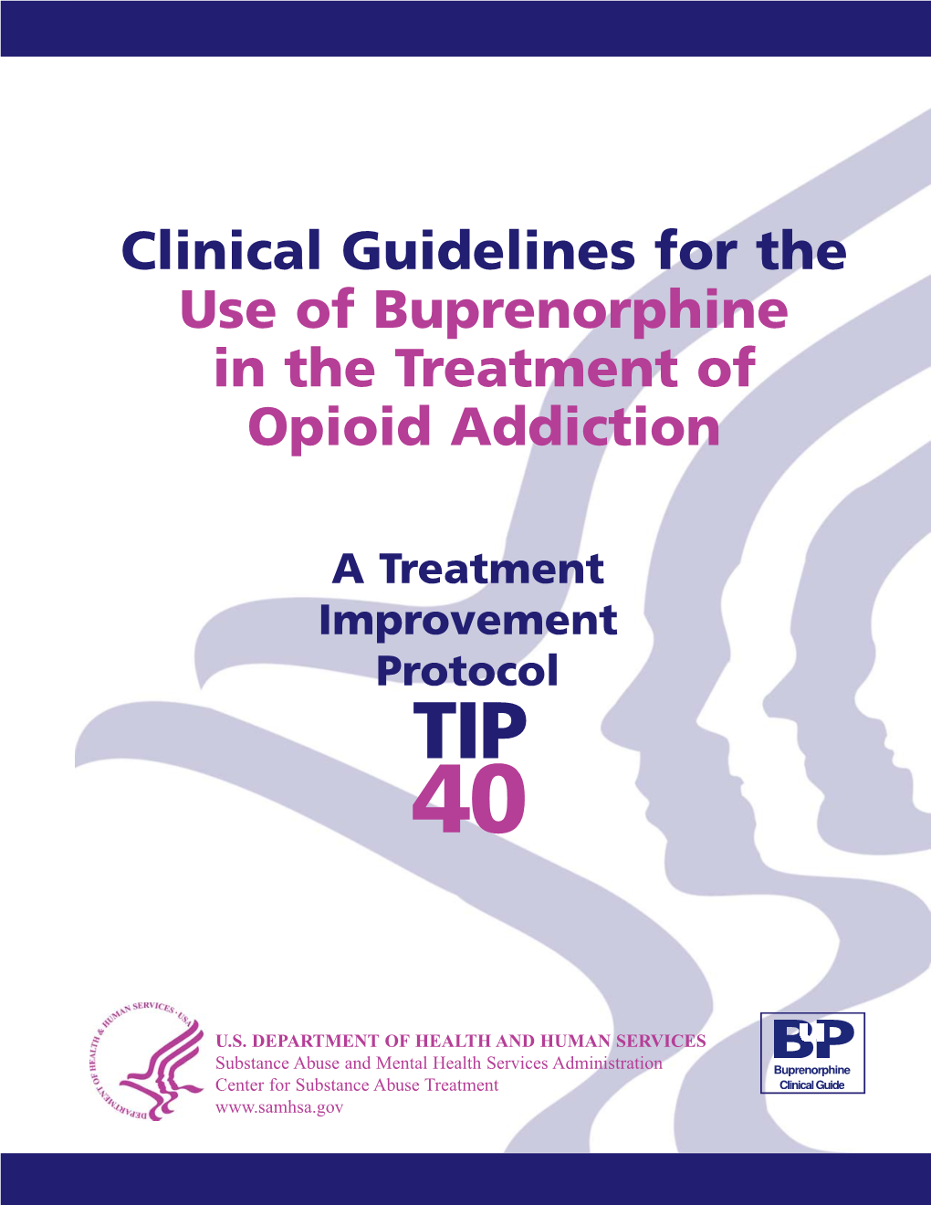 Clinical Guidelines for the Use of Buprenorphine in the Treatment of Opioid Addiction