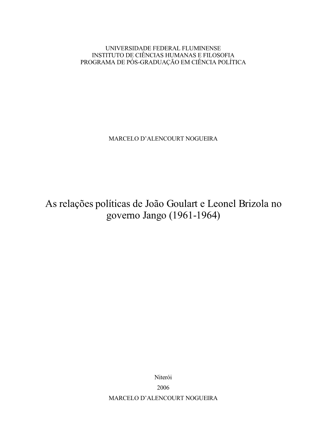 Universidade Federal Fluminense Instituto De Ciências Humanas E Filosofia Programa De Pós-Graduação Em Ciência Política