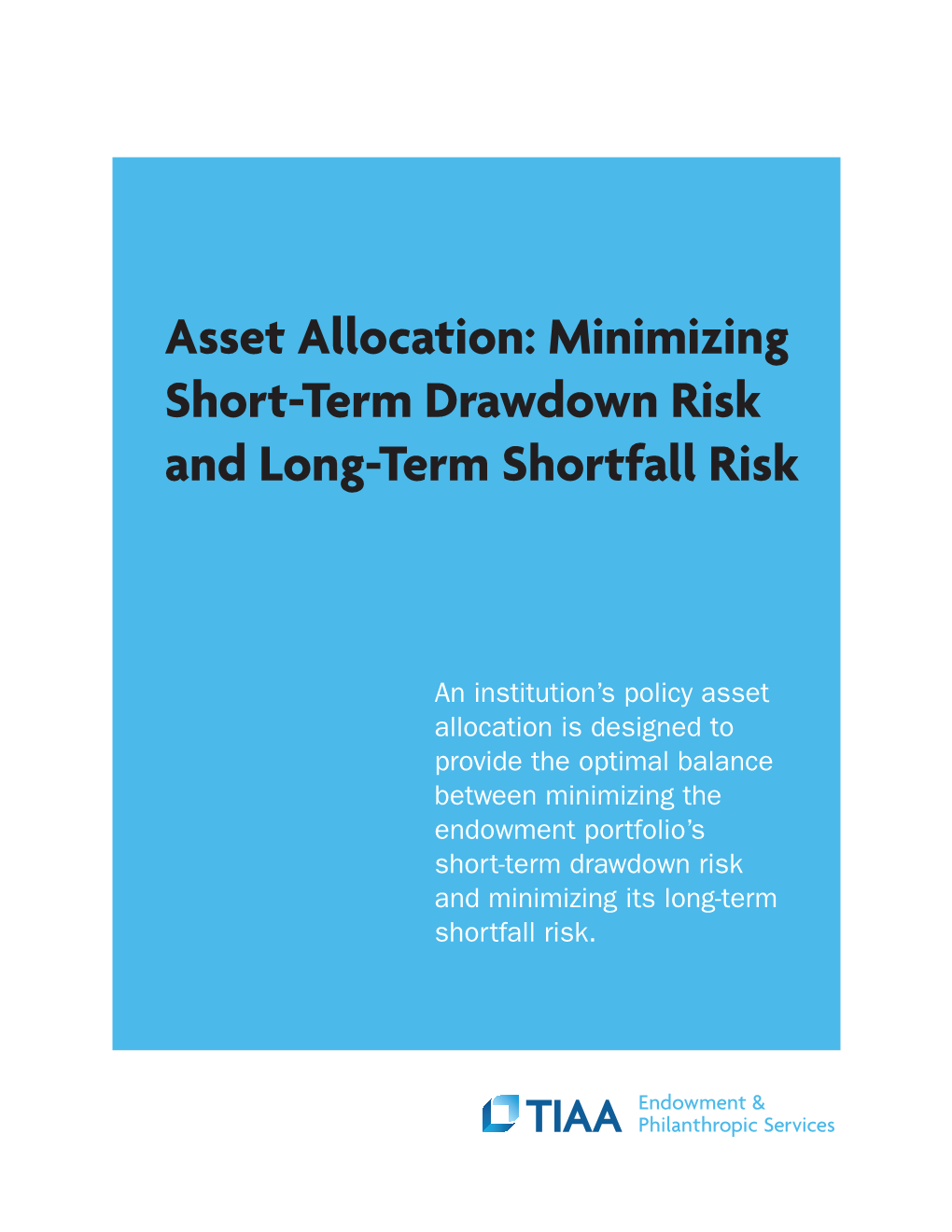 T013 Asset Allocation Minimizing Short-Term Drawdown Risk And