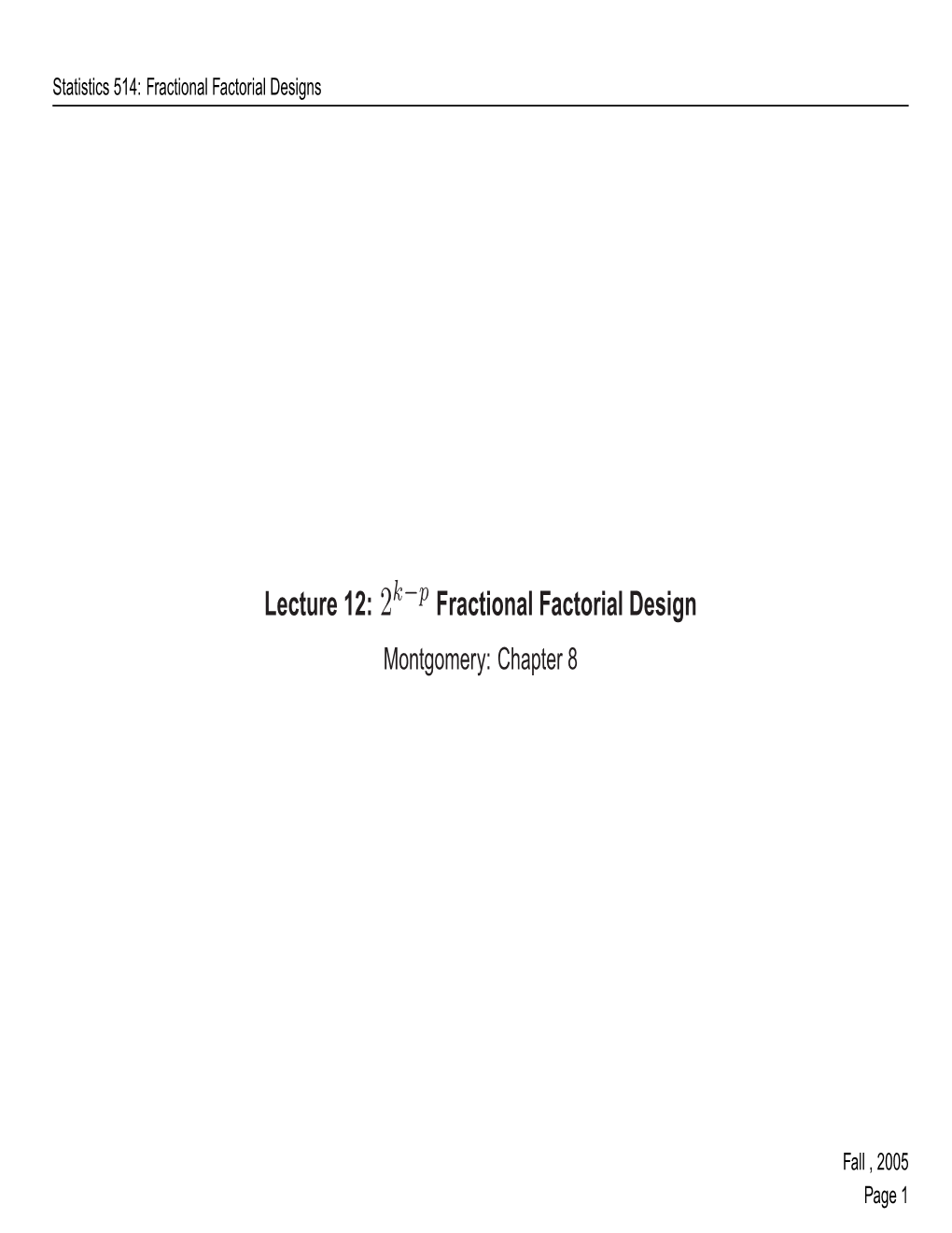 Fractional Factorial Designs