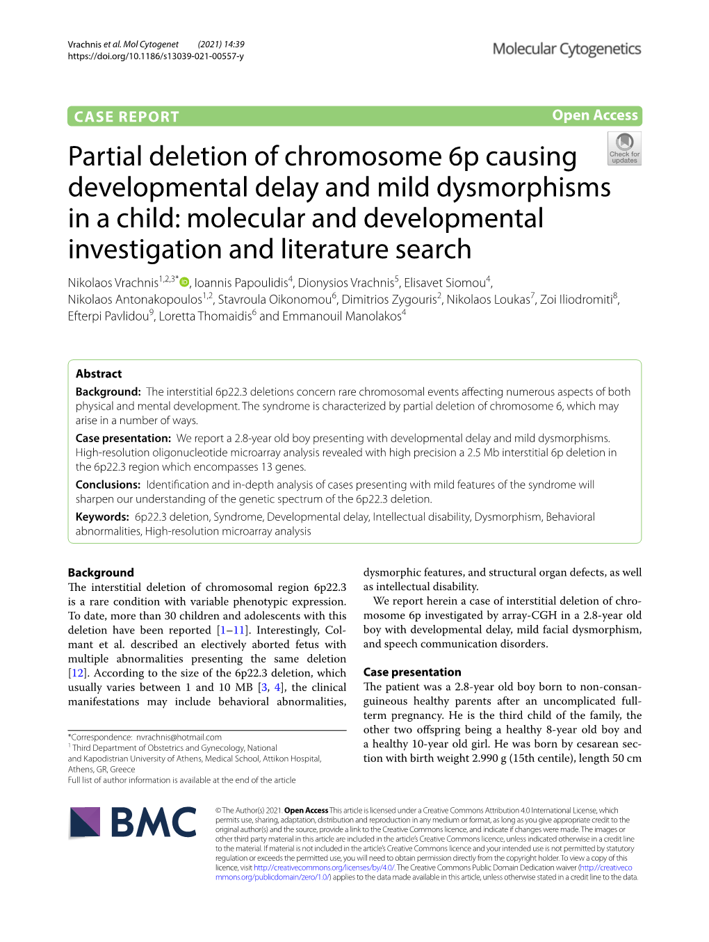 Partial Deletion of Chromosome 6P Causing Developmental Delay and Mild Dysmorphisms in a Child