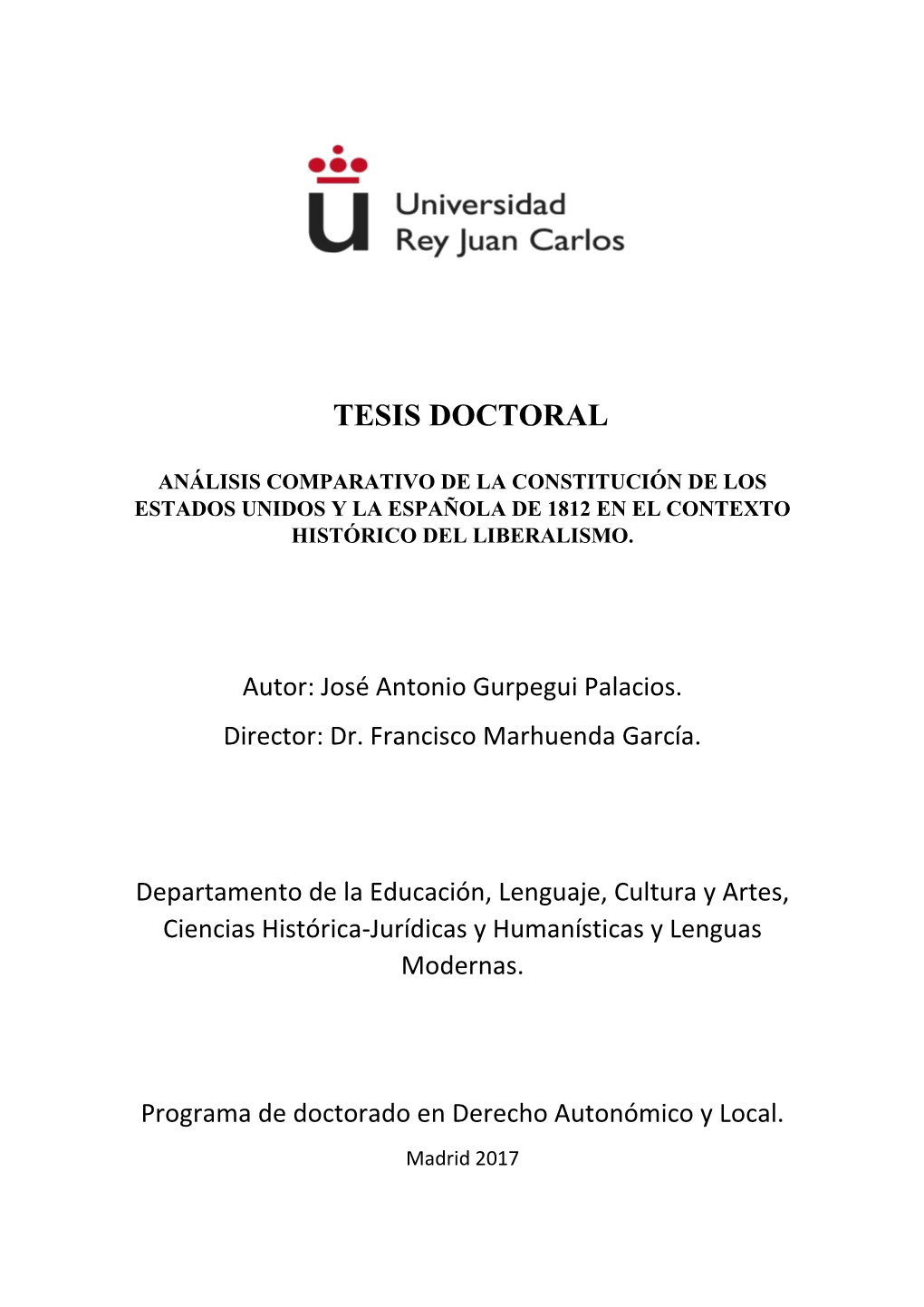 Análisis Comparativo De La Constitución De Los Estados Unidos Y La Española De 1812 En El Contexto Histórico Del Liberalismo