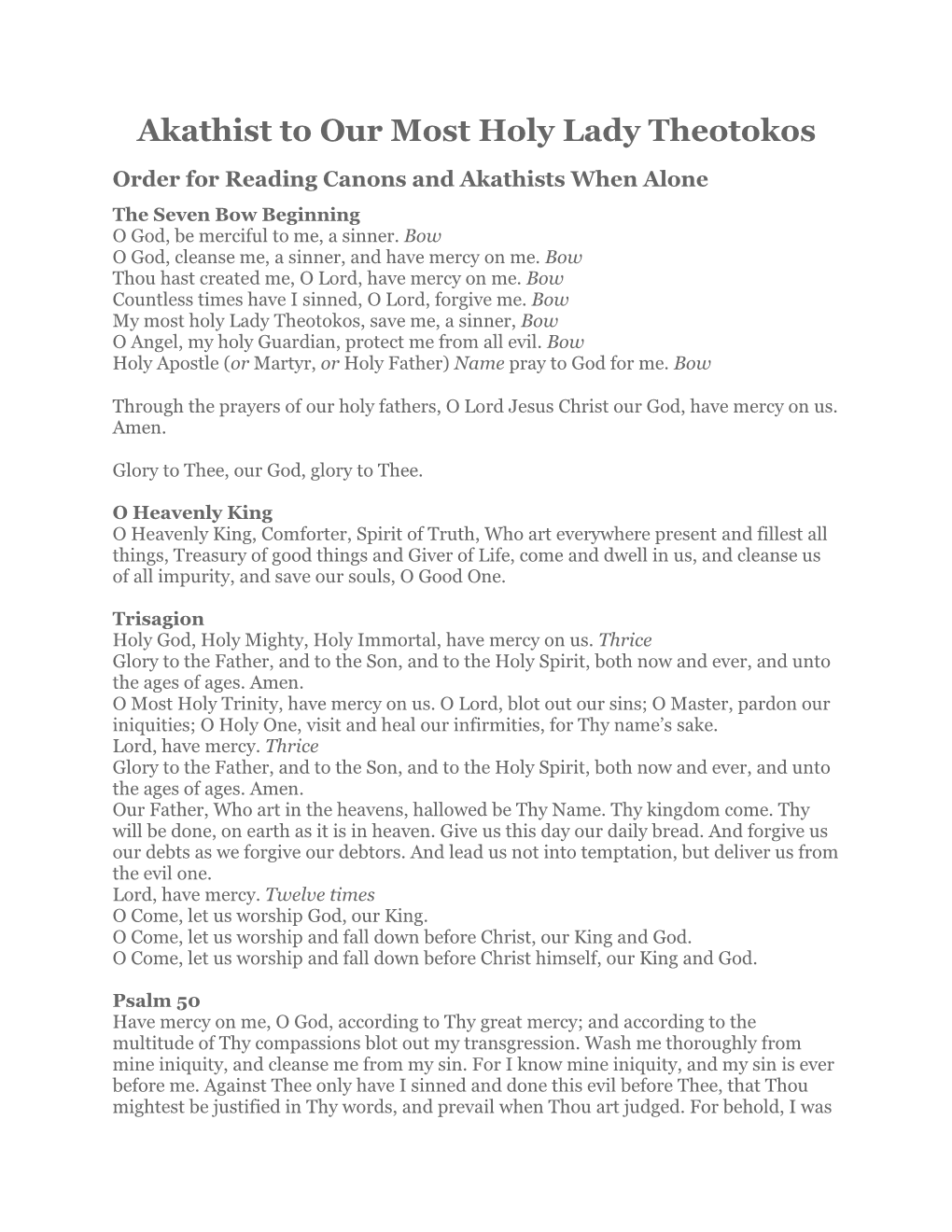 Akathist to Our Most Holy Lady Theotokos Order for Reading Canons and Akathists When Alone the Seven Bow Beginning O God, Be Merciful to Me, a Sinner