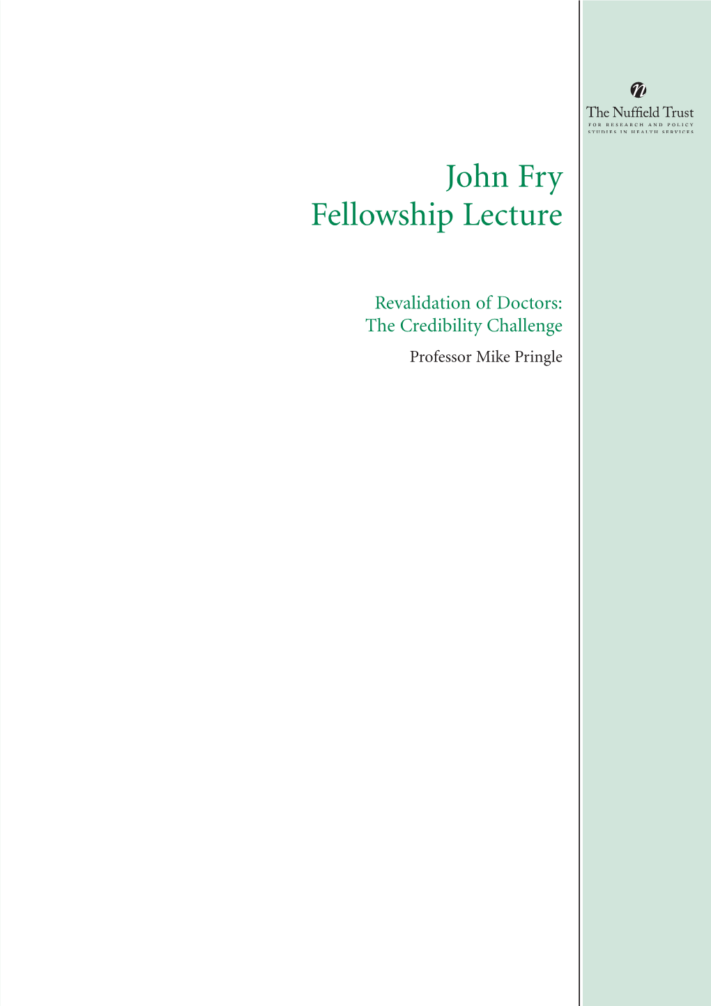 John Fry Fellowship Lecture