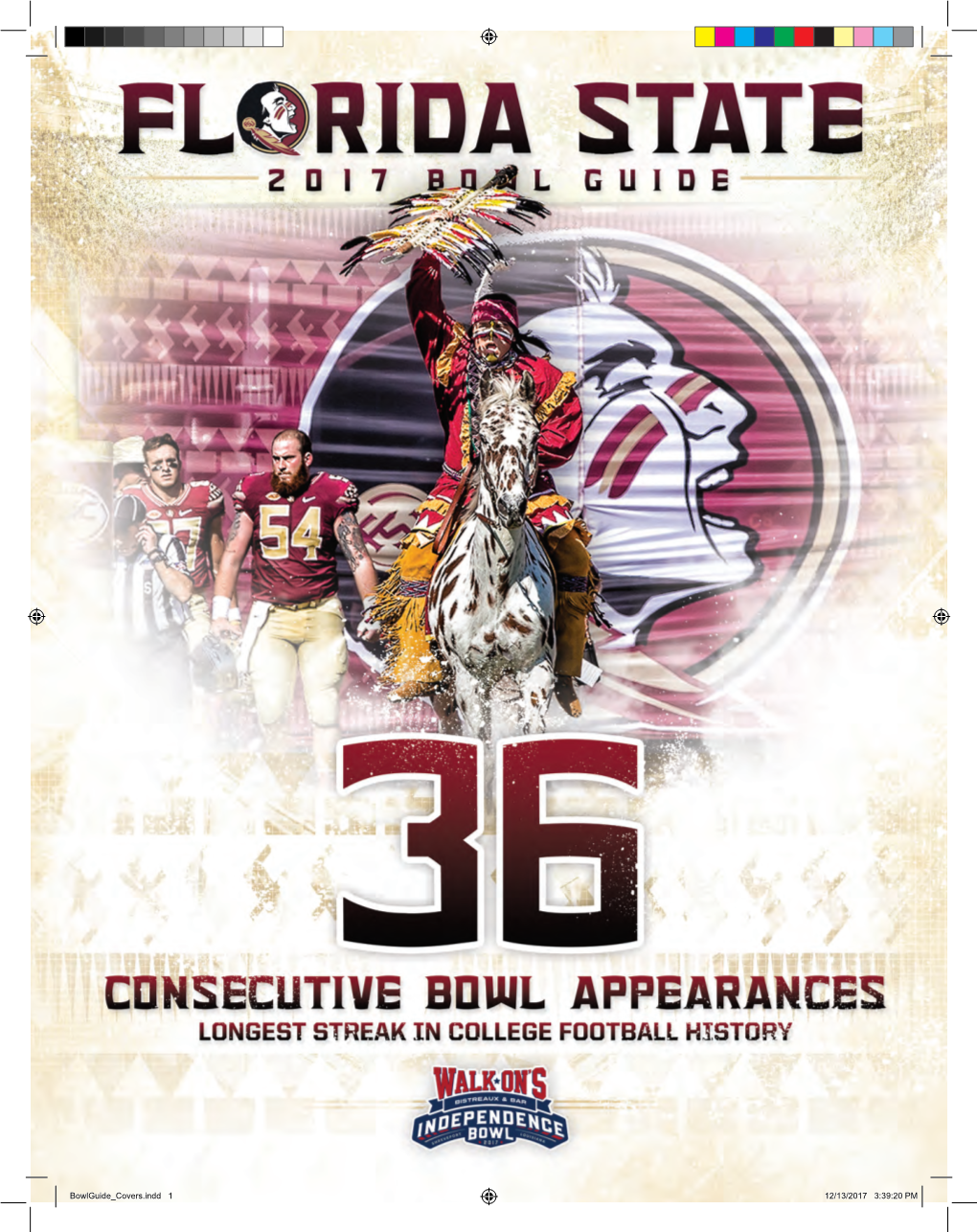 Bowlguide Covers.Indd 1 12/13/2017 3:39:20 PM 2017 FSU2017 FOOTBALL FSU FOOTBALL | INDEPENDENCE | VS