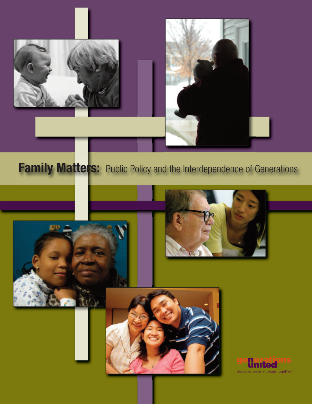 Family Matters: Public Policy and the Interdependence of Generations