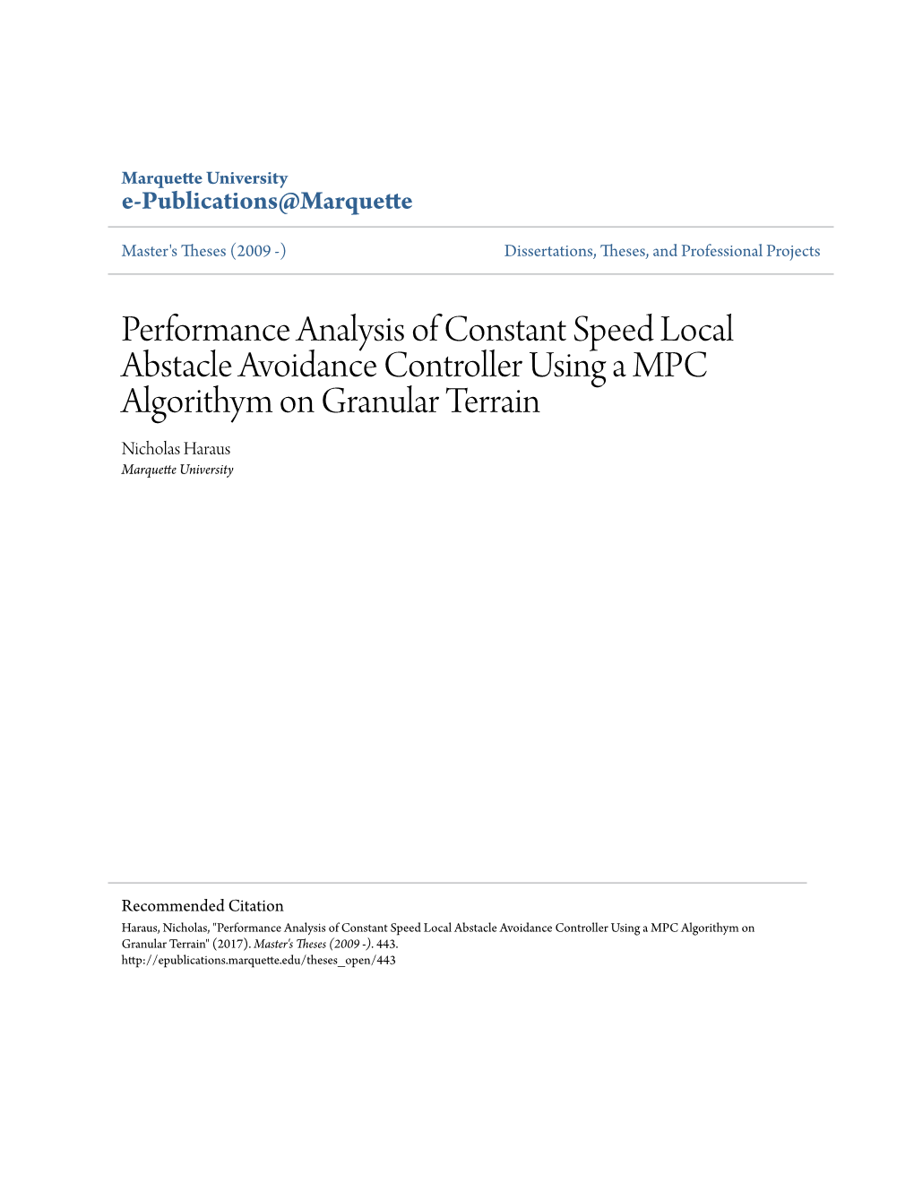 Performance Analysis of Constant Speed Local Abstacle Avoidance Controller Using a MPC Algorithym on Granular Terrain Nicholas Haraus Marquette University