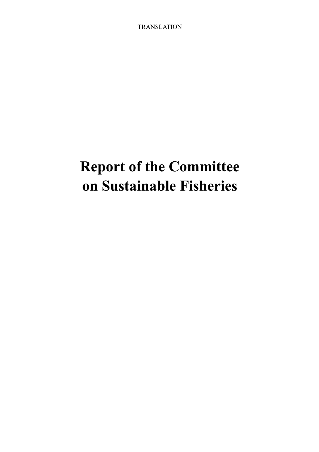 Report of the Committee on Sustainable Fisheries TRANSLATION CSF WP 1/10