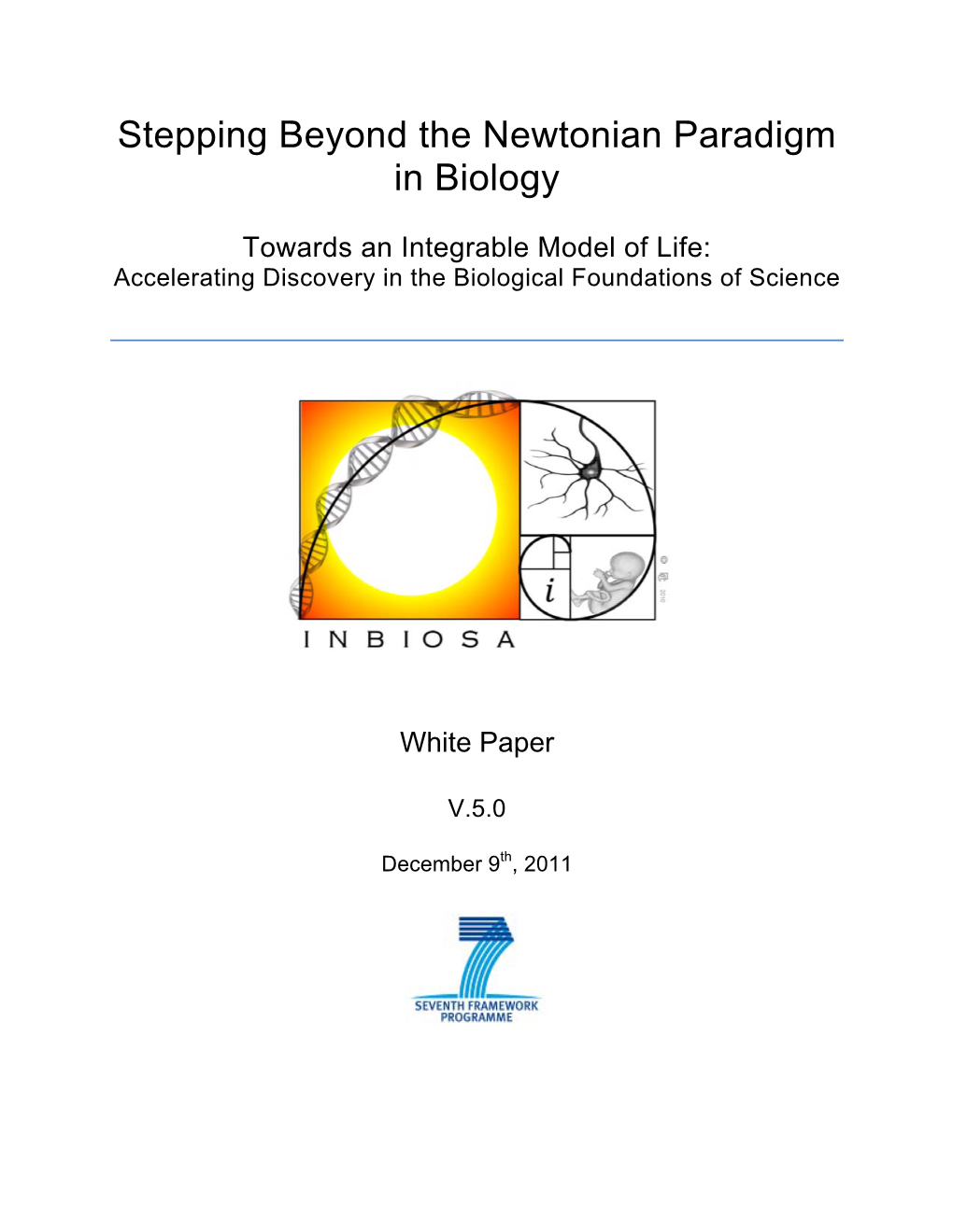 Stepping Beyond the Newtonian Paradigm in Biology