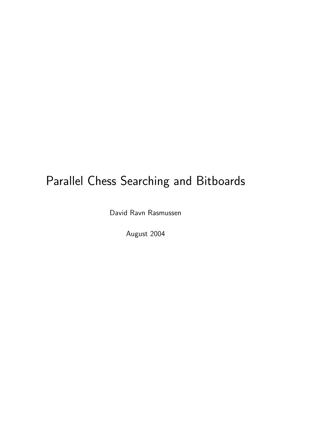 Parallel Chess Searching and Bitboards